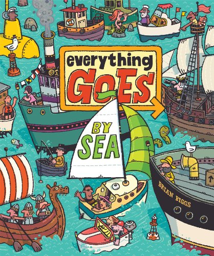 Beispielbild fr Everything Goes: by Sea zum Verkauf von Better World Books