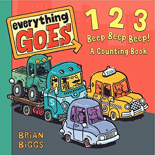 9780061958120: Everything Goes: 123 Beep Beep Beep!: A Counting Book