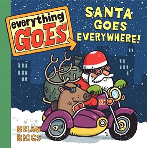 Stock image for Everything Goes: Santa Goes Everywhere! : A Christmas Holiday Book for Kids for sale by Better World Books: West