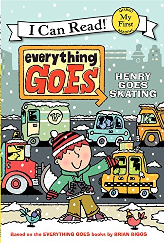 Stock image for Everything Goes: Henry Goes Skating for sale by Better World Books