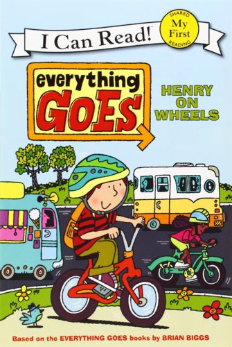 9780061958229: Everything Goes: Henry on Wheels (My First I Can Read)