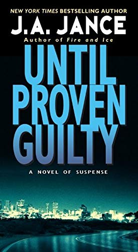 Beispielbild fr Until Proven Guilty (J. P. Beaumont Novel, 1) zum Verkauf von BooksRun