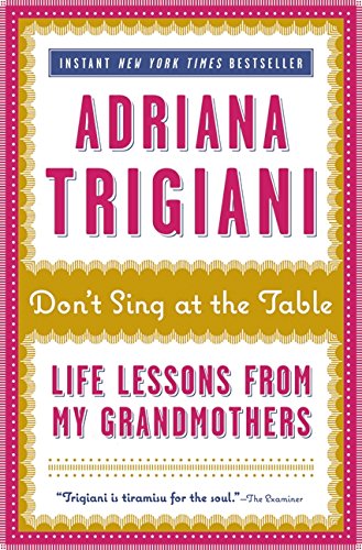 Stock image for Don't Sing at the Table : Life Lessons from My Grandmothers for sale by Better World Books