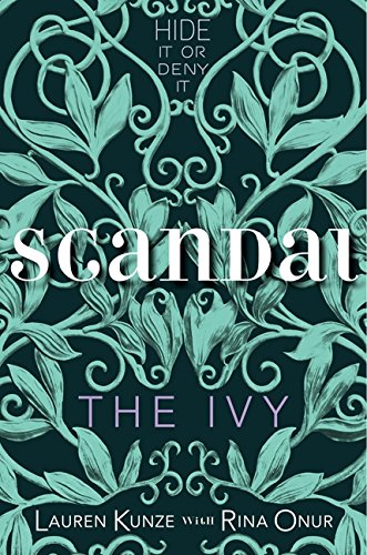 9780061960512: Scandal (The Ivy, 4)