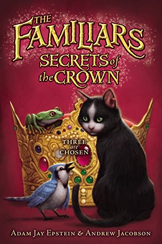 9780061961113: Secrets of the Crown (The Familiars, 2)