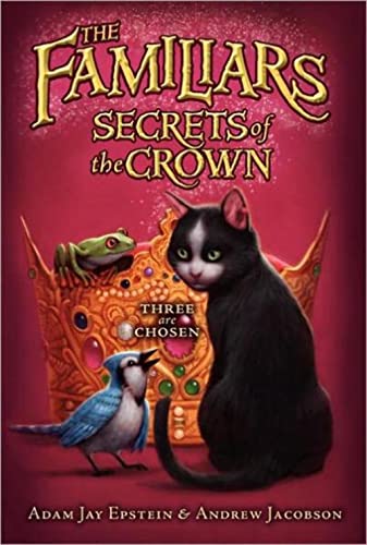 Beispielbild fr Secrets of the Crown (Familiars) zum Verkauf von More Than Words