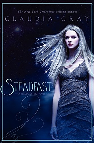 Steadfast (Spellcaster, 2) (9780061961229) by Gray, Claudia