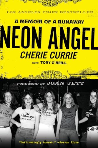 Neon Angel: A Memoir of a Runaway (9780061961366) by Currie, Cherie; O'Neill, Tony