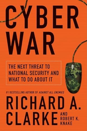 Beispielbild fr Cyber War: The Next Threat to National Security and What to Do About It zum Verkauf von Wonder Book