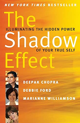 9780061962646: The Shadow Effect: Illuminating the Hidden Power of Your True Self