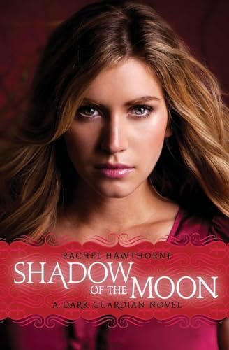 Imagen de archivo de Shadow of the Moon (Dark Guardian, Book 4) a la venta por Wonder Book