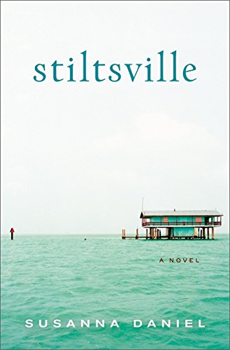 Beispielbild fr Stiltsville : A Novel zum Verkauf von Better World Books