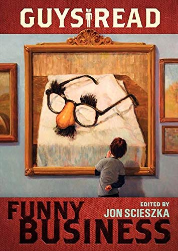 9780061963742: Guys Read: Funny Business (Guys Read, 1)