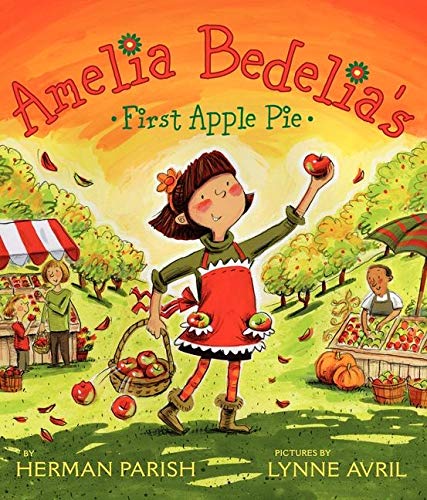 9780061964091: Amelia Bedelia's First Apple Pie