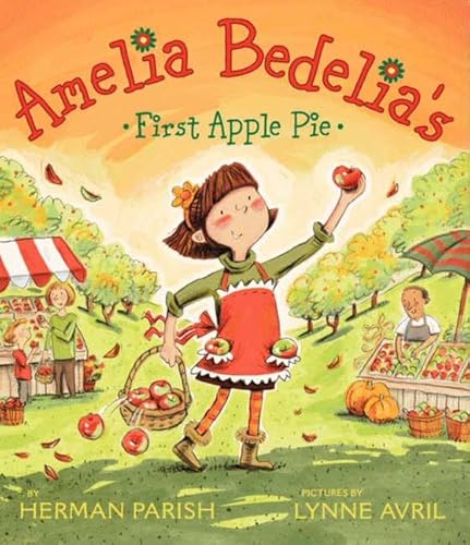 9780061964114: Amelia Bedelia's First Apple Pie