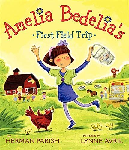 9780061964152: Amelia Bedelia's First Field Trip