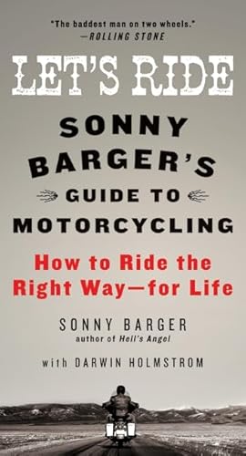 Beispielbild fr Let's Ride: Sonny Barger's Guide to Motorcycling zum Verkauf von SecondSale