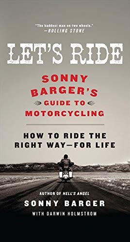 Imagen de archivo de Let's Ride: Sonny Barger's Guide to Motorcycling a la venta por ZBK Books