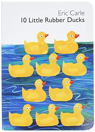 9780061964282: 10 Little Rubber Ducks Board Book: An Easter and Springtime Book for Kids (World of Eric Carle)