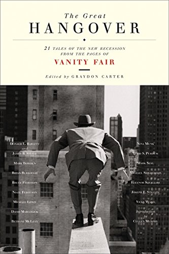 Imagen de archivo de The Great Hangover: 21 Tales of the New Recession from the Pages of Vanity Fair a la venta por Your Online Bookstore