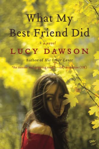9780061964435: What My Best Friend Did: A Novel