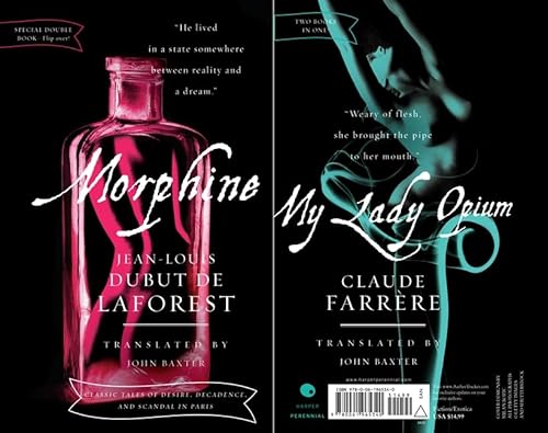 9780061965340: Morphine/My Lady Opium (Naughty French Novels)