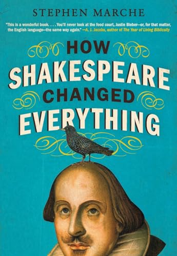 Stock image for How Shakespeare Changed Everything for sale by SecondSale