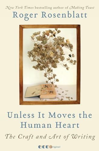 Unless It Moves the Human Heart (Paperback) - Roger Rosenblatt