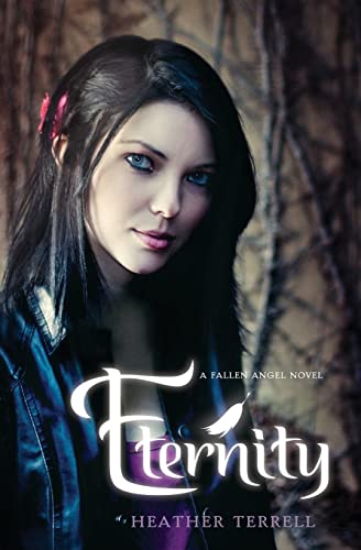 Beispielbild fr Eternity: A Fallen Angel Novel (Fallen Angel, 2) zum Verkauf von Wonder Book