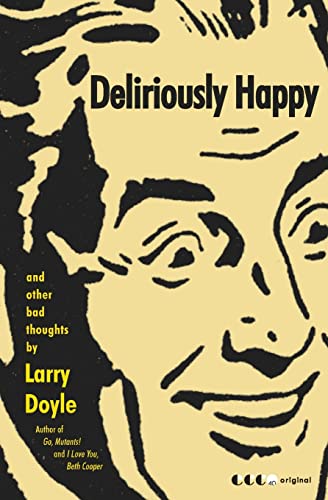 Imagen de archivo de Deliriously Happy: and Other Bad Thoughts a la venta por Open Books