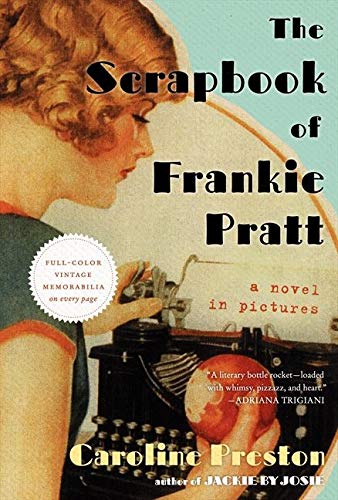 Beispielbild fr The Scrapbook of Frankie Pratt : A Novel in Pictures zum Verkauf von Better World Books