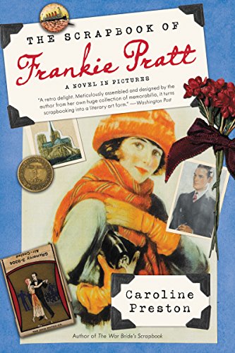 Stock image for The Scrapbook of Frankie Pratt: A Novel in Pictures for sale by Wonder Book