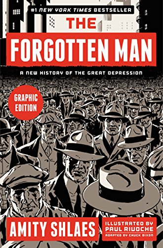 Stock image for The Forgotten Man: A New History of the Great Depression (Graphic Edition) for sale by Your Online Bookstore