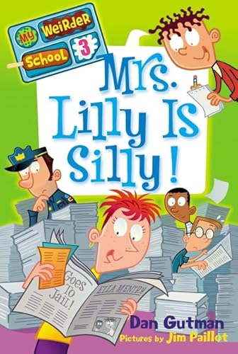 Stock image for Mrs. Lilly Is Silly! (My Weirder School #3) for sale by Gulf Coast Books