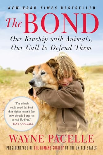 Beispielbild fr The Bond: Our Kinship with Animals, Our Call to Defend Them zum Verkauf von Open Books