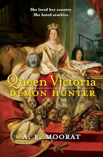 Beispielbild fr Queen Victoria: Demon Hunter zum Verkauf von Wonder Book