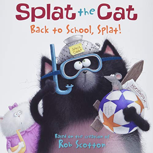 Beispielbild fr Splat the Cat: Back to School, Splat! zum Verkauf von Orion Tech