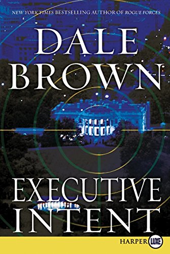 9780061979255: Executive Intent: A Novel