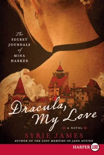 Imagen de archivo de Dracula, My Love: The Secret JournalsJames, Syrie a la venta por Iridium_Books