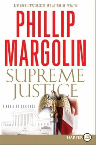 9780061979576: Supreme Justice: A Novel of Suspense