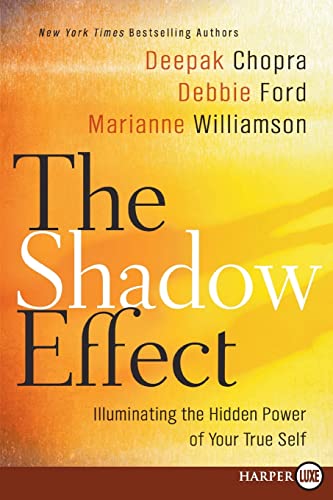 9780061979613: Shadow Effect LP, The: Illuminating the Hidden Power of Your True Self - Large Print Edition