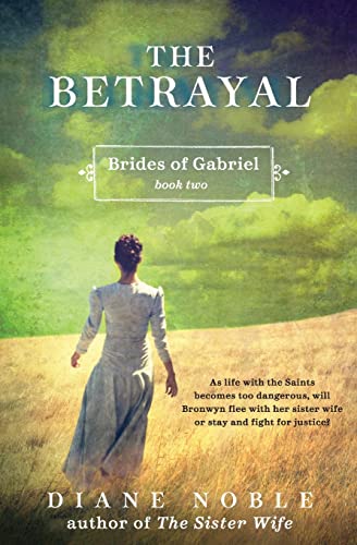 Stock image for The Betrayal: Brides of Gabriel, Book Two for sale by Wonder Book