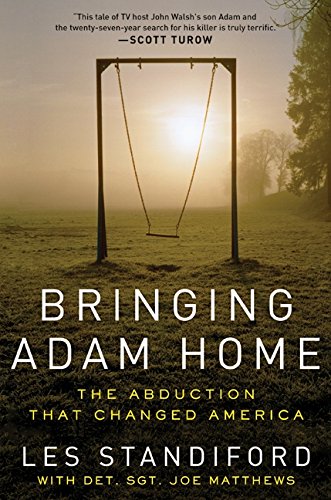 Imagen de archivo de Bringing Adam Home: The Abduction That Changed America a la venta por Ergodebooks