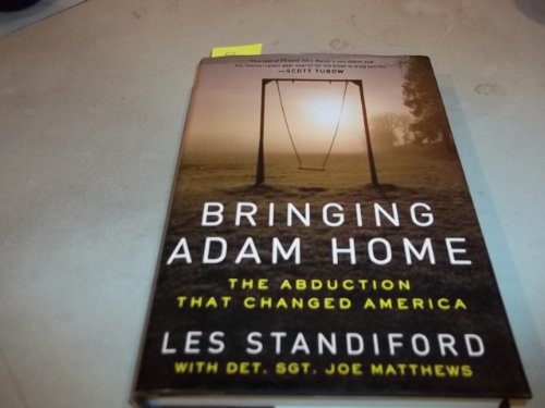 9780061983900: Bringing Adam Home: The Abduction That Changed America