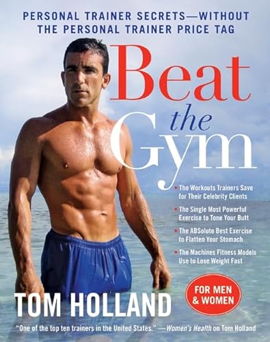 Stock image for Beat the Gym: Personal Trainer Secrets--Without the Personal Trainer Price Tag for sale by Hippo Books