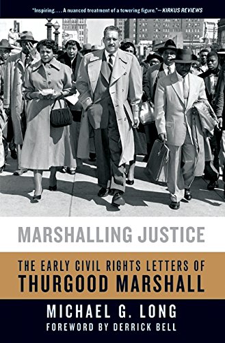 Beispielbild fr Marshalling justice : the early civil rights letters of Thurgood Marshall. zum Verkauf von Kloof Booksellers & Scientia Verlag