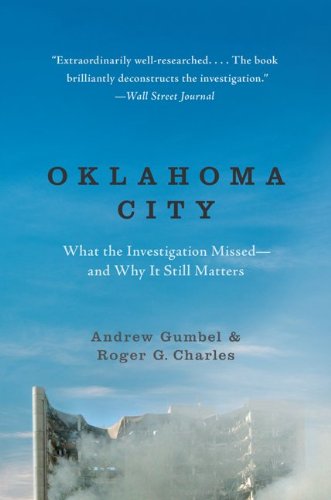 Imagen de archivo de Oklahoma City: What the Investigation Missed--and Why It Still Matters a la venta por Goodwill San Antonio