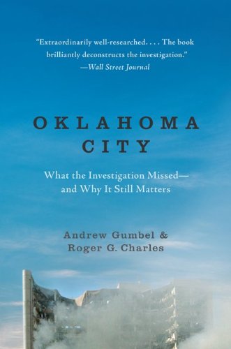 Stock image for Oklahoma City: What the Investigation Missed-and Why It Still Matters for sale by Half Price Books Inc.