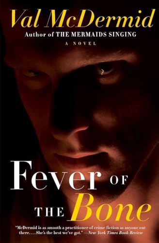 9780061986482: Fever of the Bone: A Novel (Tony Hill and Carol Jordan Series, 6)