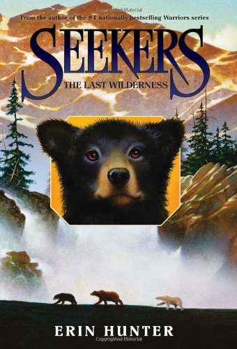 Stock image for The Last Wilderness (Seekers #4) for sale by More Than Words